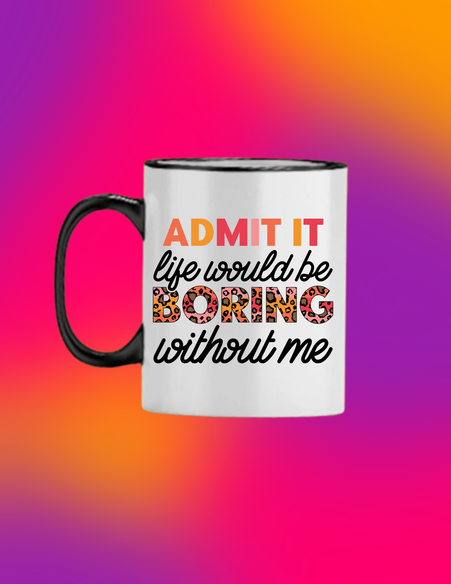 Admit It Mug - The Black Tee Xchange
