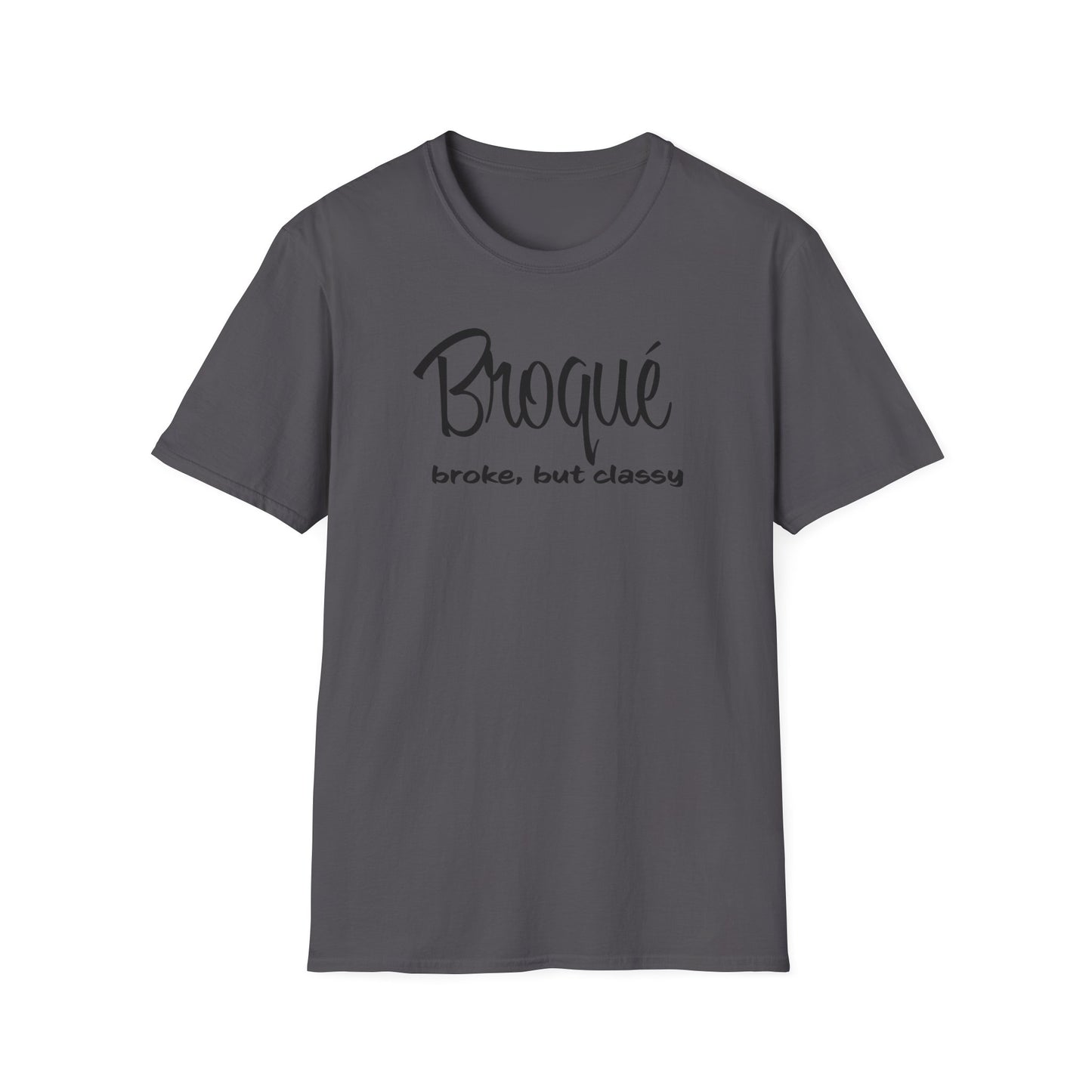 Broke but Classy - The Black Tee Xchange