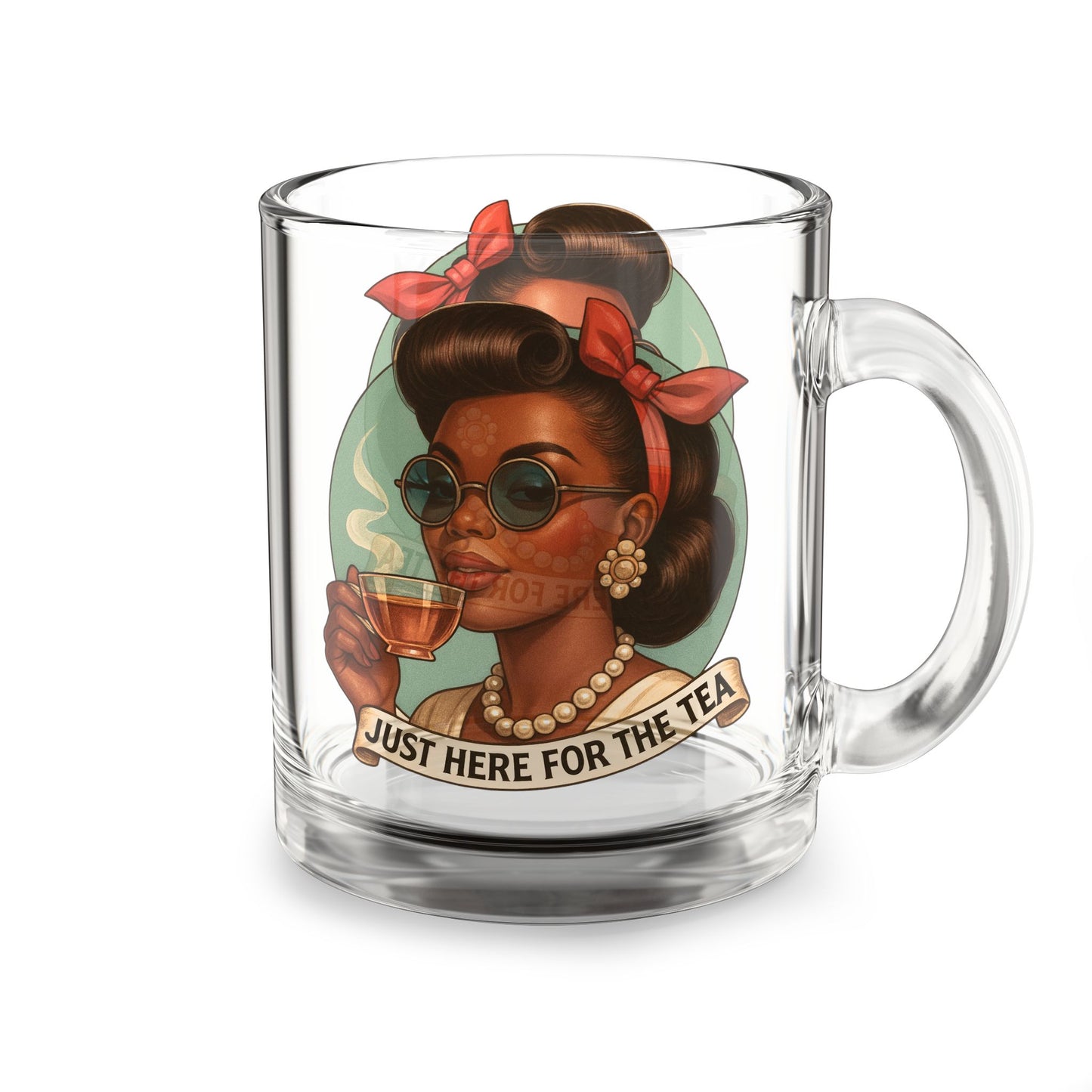Just Here for the Tea Glass Mug - 10oz Coffee Cup for Tea Lovers - The Black Tee Xchange