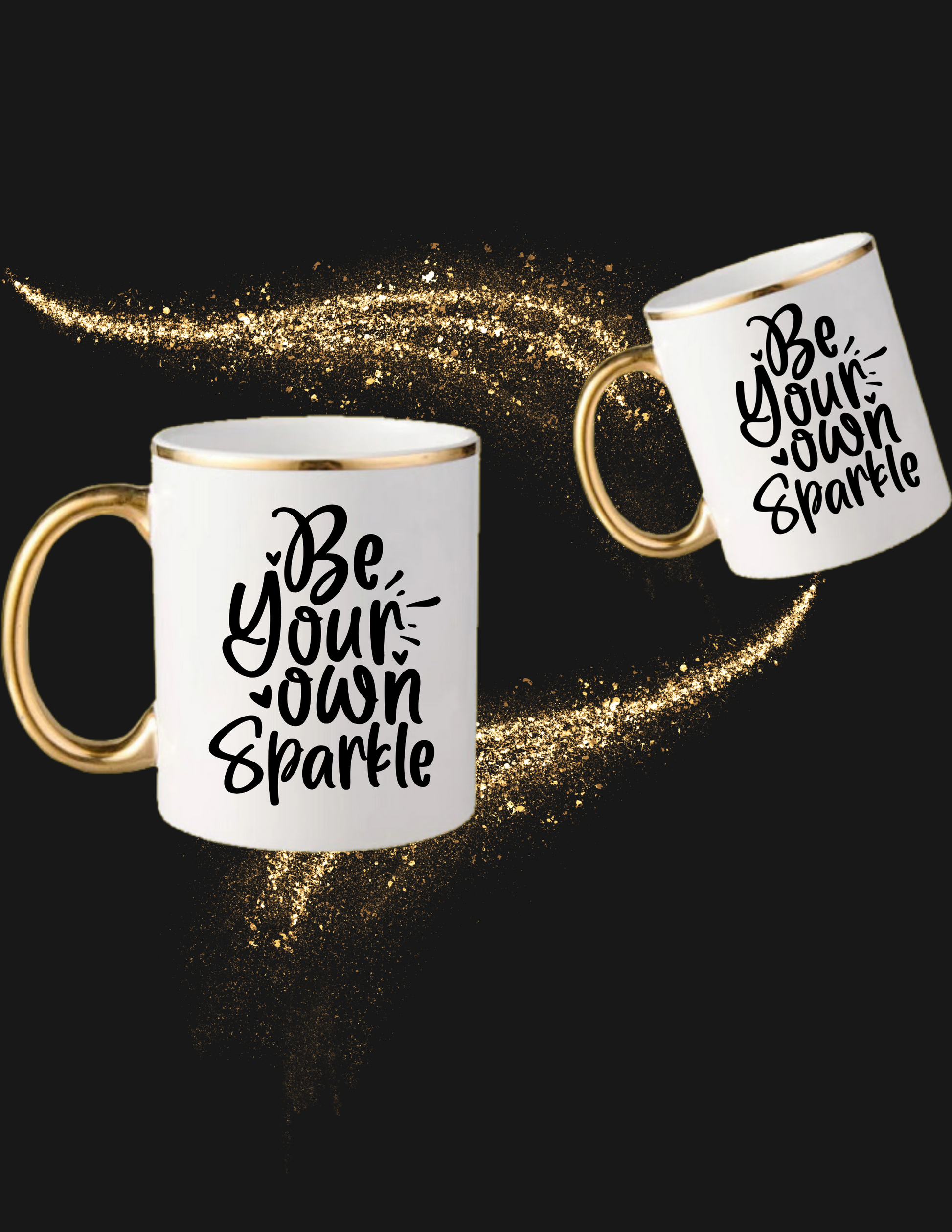 Be Your Own Sparkle Mug - The Black Tee Xchange