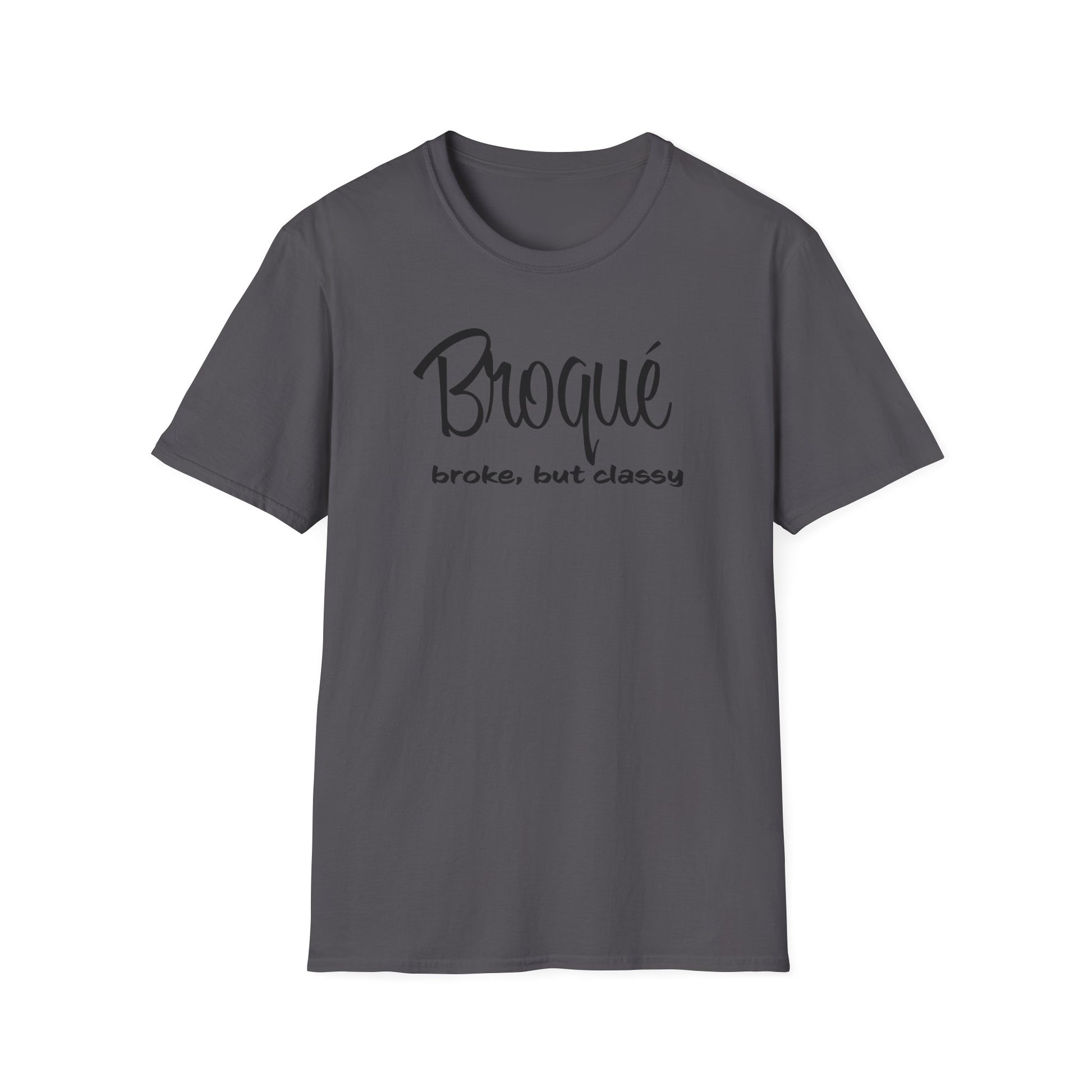 Broke but Classy - The Black Tee Xchange